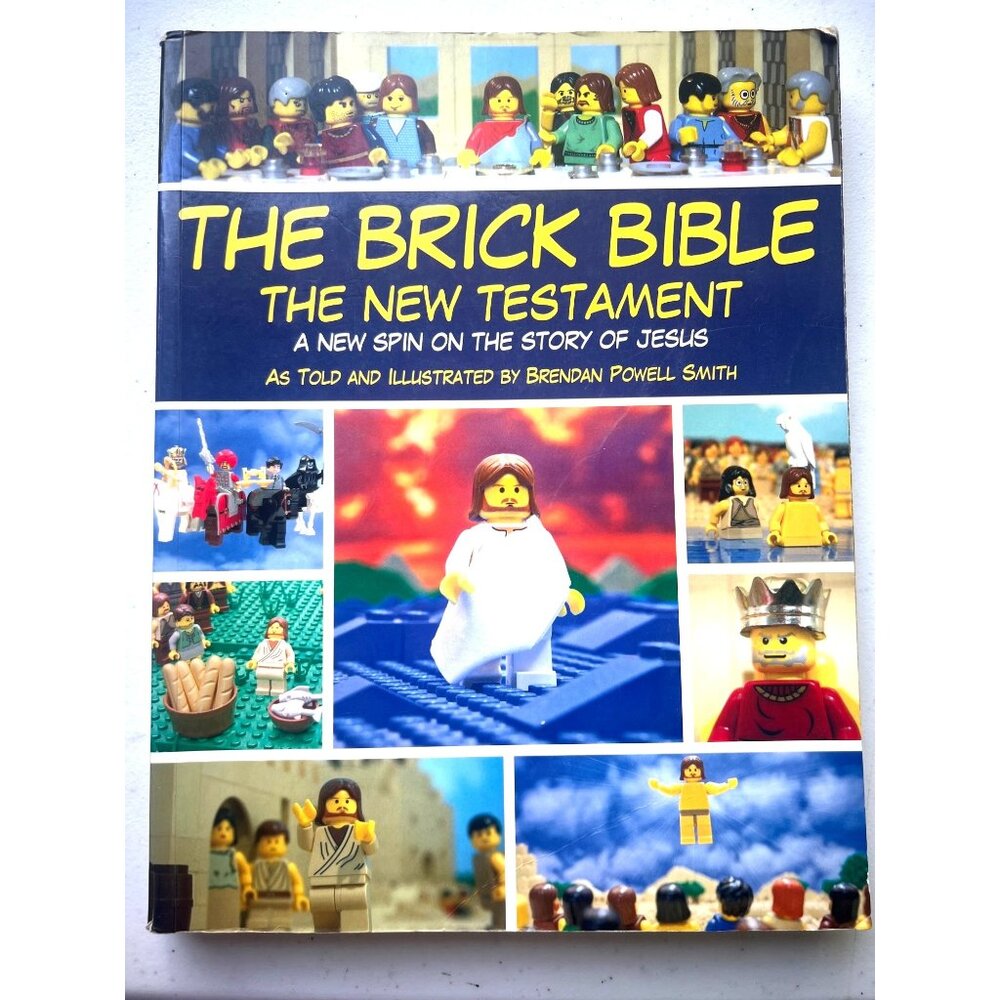 The Brick‎ Bible: The New Testament Exploring Jesus through Lego Illustrations